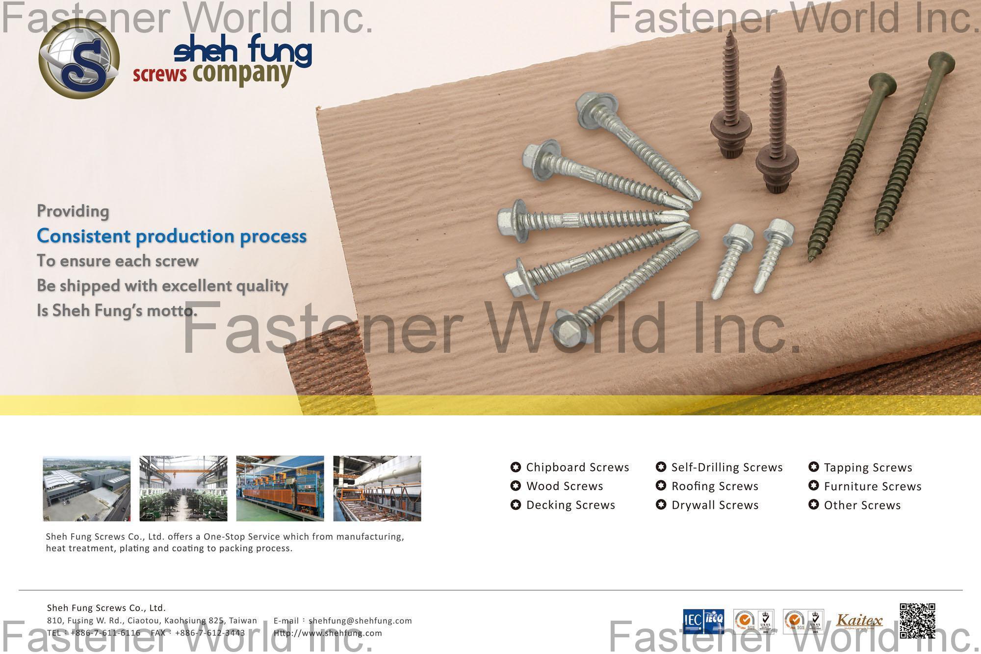 SHEH FUNG SCREWS CO., LTD.  , Chipboard Screw, Wood Screw, Decking Screw, Self-Drilling Screw, Roofing Screw, Drywall Screw, Tapping Screw, Furniture Screw , Chipboard Screws