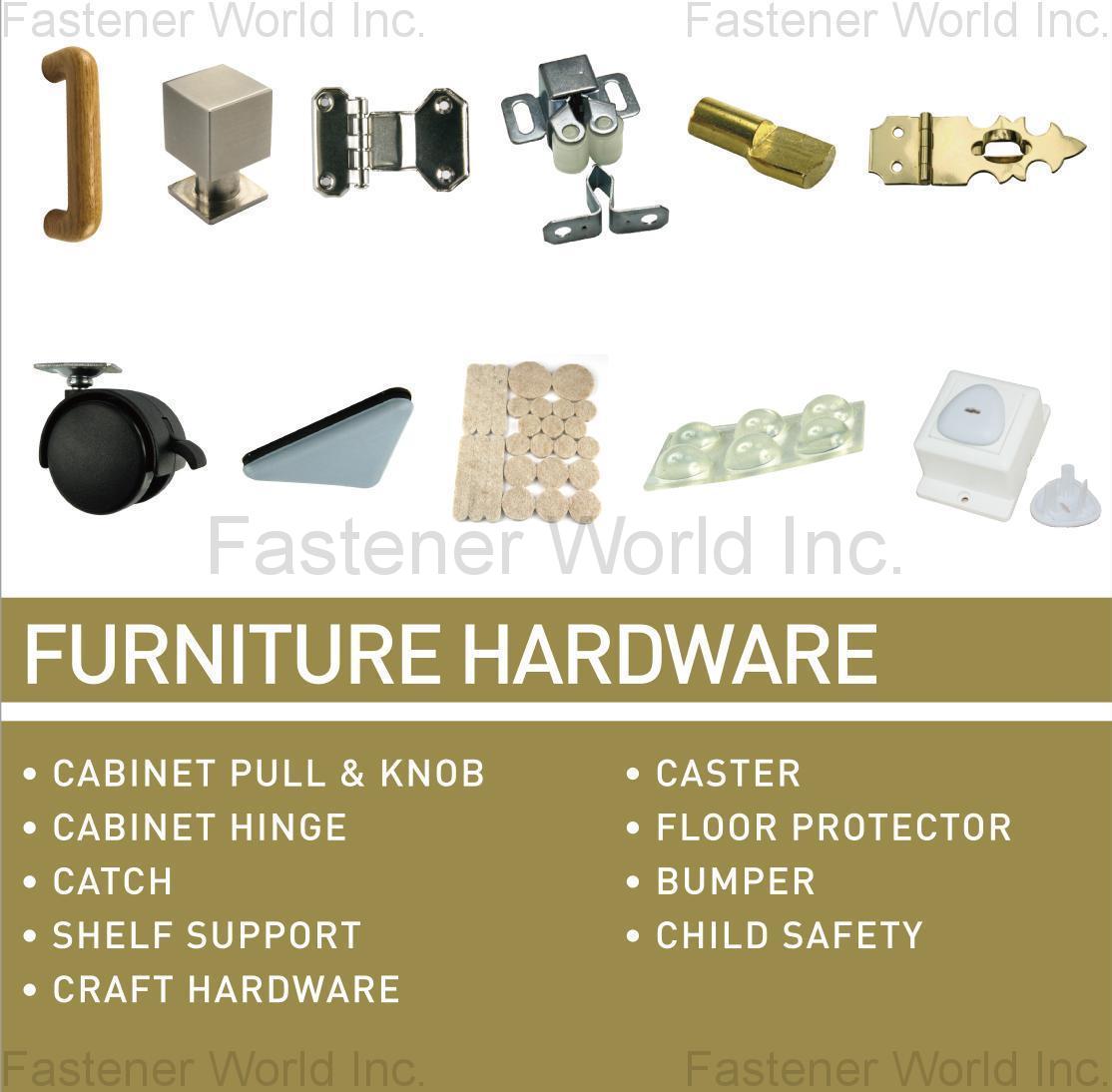 FAITHFUL ENG. PRODS. CO., LTD.  , FURNITURE HARDWARE, CABINET PULL & KNOB, CABINET HINGE, CATCH, SHELF SUPPORT, CRAFT HARDWARE, CASTER, FLOOR PROTECTOR, BUMPER, CHILD SAFETY , Door Hinges