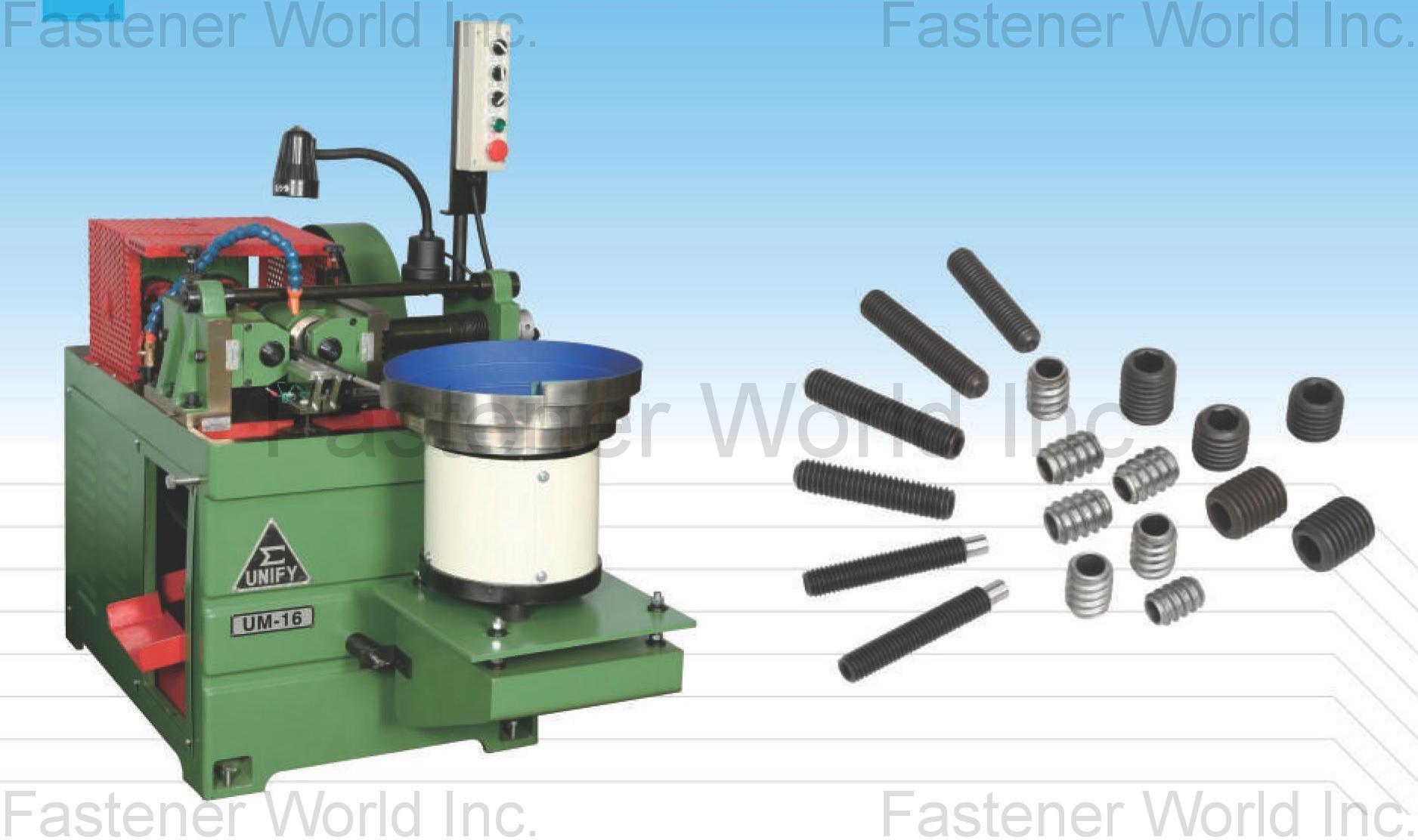 Unify Thread Rolling (Kim Union Industrial Co.) , Set Screw Thread Rolling Machine (UM-16 & vibration feeding system)