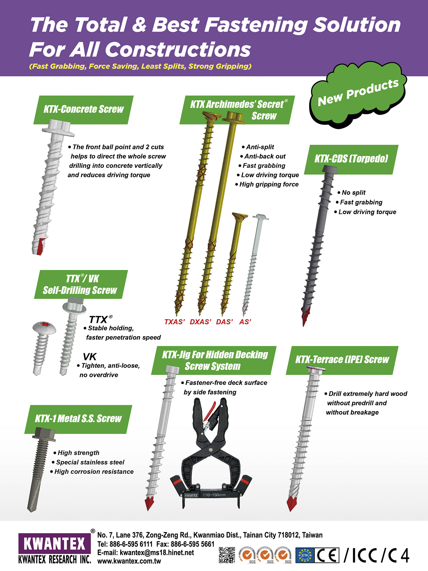 KWANTEX RESEARCH INC.  , KTX-Concrete Screw, KTX Archimedes' Secret Screw, KTX-CDS (Torpedo), TTX/VK Self-Drilling Screw, KTX-1 Metal S.S. Screw, KTX-Jig for Hidden Decking Screw System, KTX-Terrace (IPE) Screw